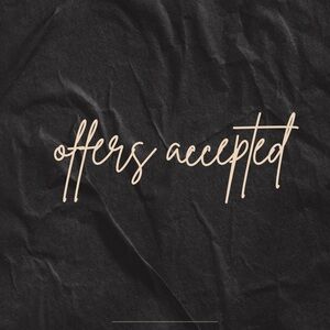 Reasonable offers always accepted